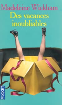 Des vacances inoubliables - Madeleine Wickham