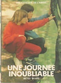 Une journée inoubliable - Betsy Byars