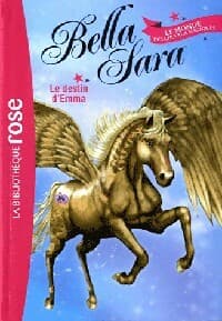 Bella Sara Tome I : Le destin d'Emma - Nathalie Peronny