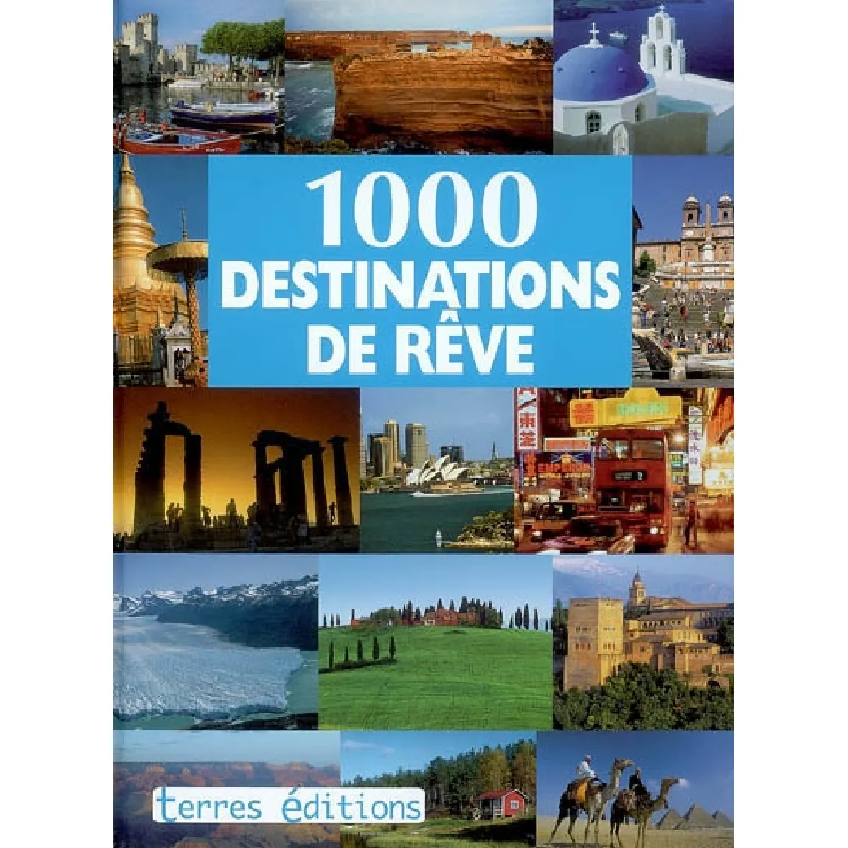 1.000 destinations de rêve